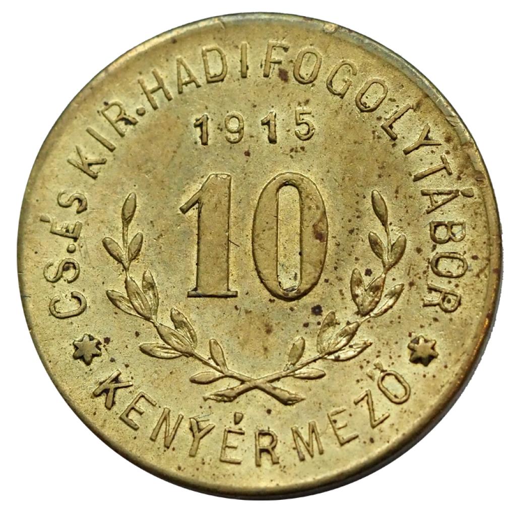 Hadifogolytábor- Kenyérmezé 10 fillér 1915